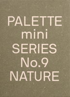 Palette Mini 09: Nature: New Earth Tone Graphics 9887566586 Book Cover