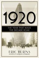 1920: The Year That Made the Decade Roar 1681771608 Book Cover