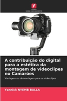 A contribuição do digital para a estética da montagem de videoclipes no Camarões (Portuguese Edition) 6208962935 Book Cover