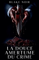 La douce amertume du crime (Lucien) (French Edition) B0HMK5Q1Z7 Book Cover