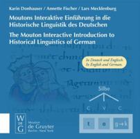 Moutons Interaktive Einfuhrung in Die Historische Linguistik Des Deutschen / The Mouton Interactive Introduction to Historical Linguistics of German 3110176173 Book Cover
