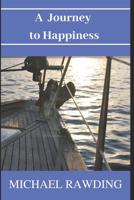 A Journey to Happiness 107136331X Book Cover