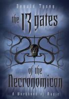 The 13 Gates of the Necronomicon: A Workbook of Magic 0738721212 Book Cover