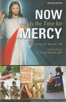 Now Is the Time for Mercy: The Story of God's Mercy 1596142324 Book Cover