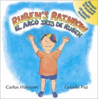 Ruben's Rainbow / el arco iris de Ruben 0970695306 Book Cover