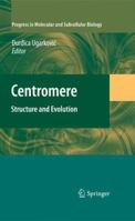 Centromere: Structure and Evolution (Progress in Molecular and Subcellular Biology) 3642001815 Book Cover