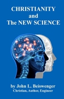 Christianity and The New Science B08WJZC14B Book Cover