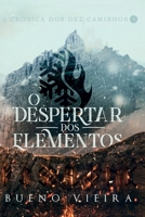 O Despertar dos Elementos: A Crônica dos Dez Caminhos - Volume 1 B0BTKZQMWK Book Cover