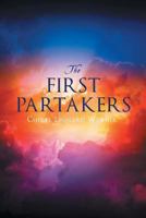 The First Partakers 1635256747 Book Cover