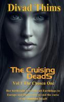The Cruising DeadS: Vol 1 The Chosen One 1912039001 Book Cover