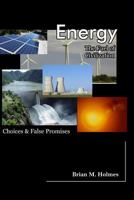 Energy: The Fuel of Civilization 1532824556 Book Cover