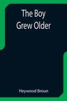 The Boy Grew Older 1981156267 Book Cover