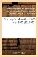 9e Congr�s. Marseille, 25-28 Mai 1922 2329201796 Book Cover