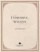 Expressive Waltzes B0BW2G3V4V Book Cover