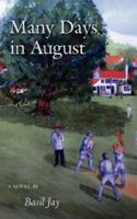 Many Days in August 1425940404 Book Cover