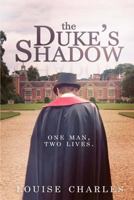 The Duke's Shadow 1393315887 Book Cover