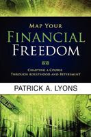 Map Your Financial Freedom Workbook 0978948807 Book Cover