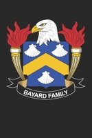 Bayard: Bayard Coat of Arms and Family Crest Notebook Journal (6 x 9 - 100 pages) 170998306X Book Cover