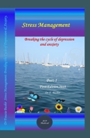 Stress Management: Breaking the cycle of depression and anxiety. 1705886787 Book Cover
