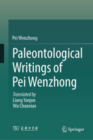 Paleontological Writings of Pei Wenzhong 9819616743 Book Cover