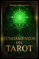 Fundamentos del Tarot: Enseñanzas del Tarot 1737587106 Book Cover