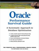 Oracle Performance Survival Guide: A Systematic Approach to Database Optimization (Prentice Hall Professional Oracle Series) 0137011954 Book Cover