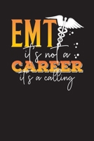 Emt It's Not A Career It's A Calling: Cute EMT Address & Phone Book – Appreciation Gift - Contact Address Log Books 1692368001 Book Cover