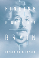 Finding Einstein's Brain 0813580390 Book Cover