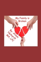 My Family is Broken B08YNQ5D1P Book Cover
