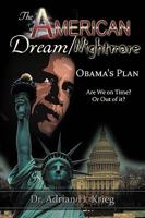 The American Dream/Nightmare: Obama's Plan 0982496303 Book Cover