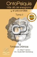 ONTOPSIQUIS - Más allá del enegrama y el psicoanálisis: Tomo II - Tus Fortalezas Dinámicas (Spanish Edition) 1961728028 Book Cover