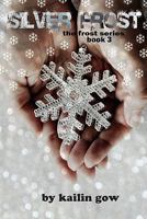 Silver Frost 159748900X Book Cover
