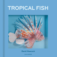 Tropical Fish: Pop-Up 078933562X Book Cover