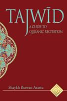 Tajwid: A Guide to Qur'anic Recitation 0998254401 Book Cover