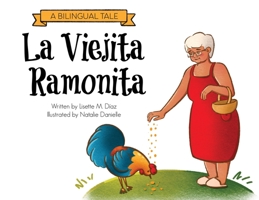 La Viejita Ramonita: A Bilingual Tale 1736045504 Book Cover