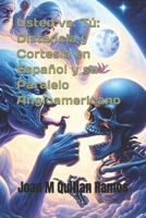 Usted vs. Tú: Distancia y Cortesía en Español y su Paralelo Angloamericano B0CP2R8V4X Book Cover