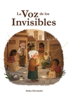 La Voz de los Invisibles (Spanish Edition) B0F8HZBDBS Book Cover