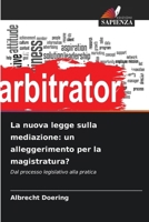La nuova legge sulla mediazione: un alleggerimento per la magistratura? (Italian Edition) 6209814026 Book Cover