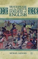 Shakespeare and the French Borders of English 1349460230 Book Cover