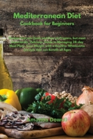 Mediterranean Diet Cookbook for Beginners 1801855013 Book Cover