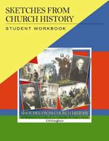 Sketches From Church History: Student 0851519520 Book Cover