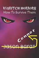 Eldritch Horrors: How to Survive Them B0H2LLW75S Book Cover