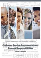 Customer Service Representative's Roles & Responsibilities: Pinpoint Customer Service Skill Development Training Series 1882181565 Book Cover