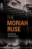 The Moriah Ruse 1607999560 Book Cover