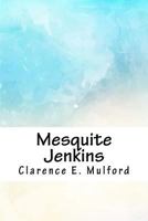 Mesquite Jenkins (Hopalong Cassidy) 166763139X Book Cover