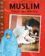Muslim Prayer and Worship