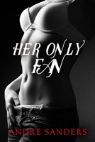 Her Only Fan B0BS99XRPM Book Cover