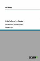 Unterhaltung im Wandel: Vom Angebot zum Rezipienten 3640409493 Book Cover
