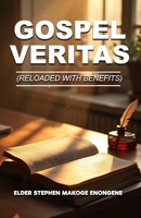 GOSPEL VERITAS: RELOADED WITH BENEFITS B0FBGZB47T Book Cover