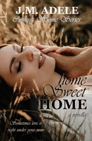 Home Sweet Home: a Novella 0648736016 Book Cover